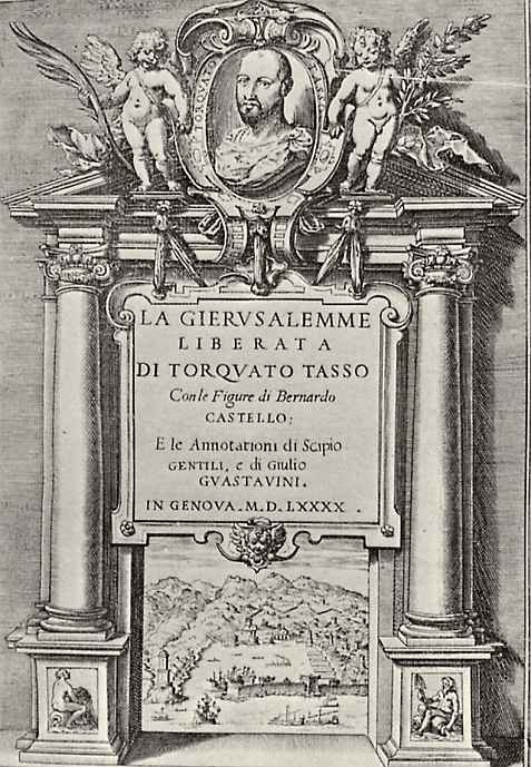 Bernardo Castello. Illustration to the poem by Torquato tasso "Jerusalem delivered", the Frontispiece with a portrait of tasso