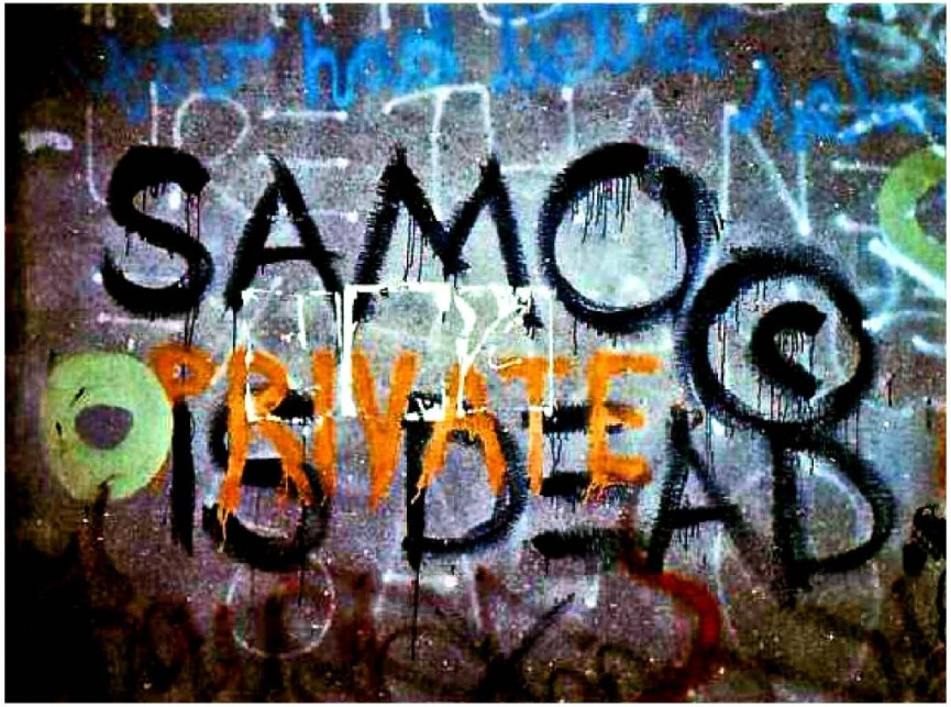 SAMO is dead. 1982 SAMO is dead. 1982