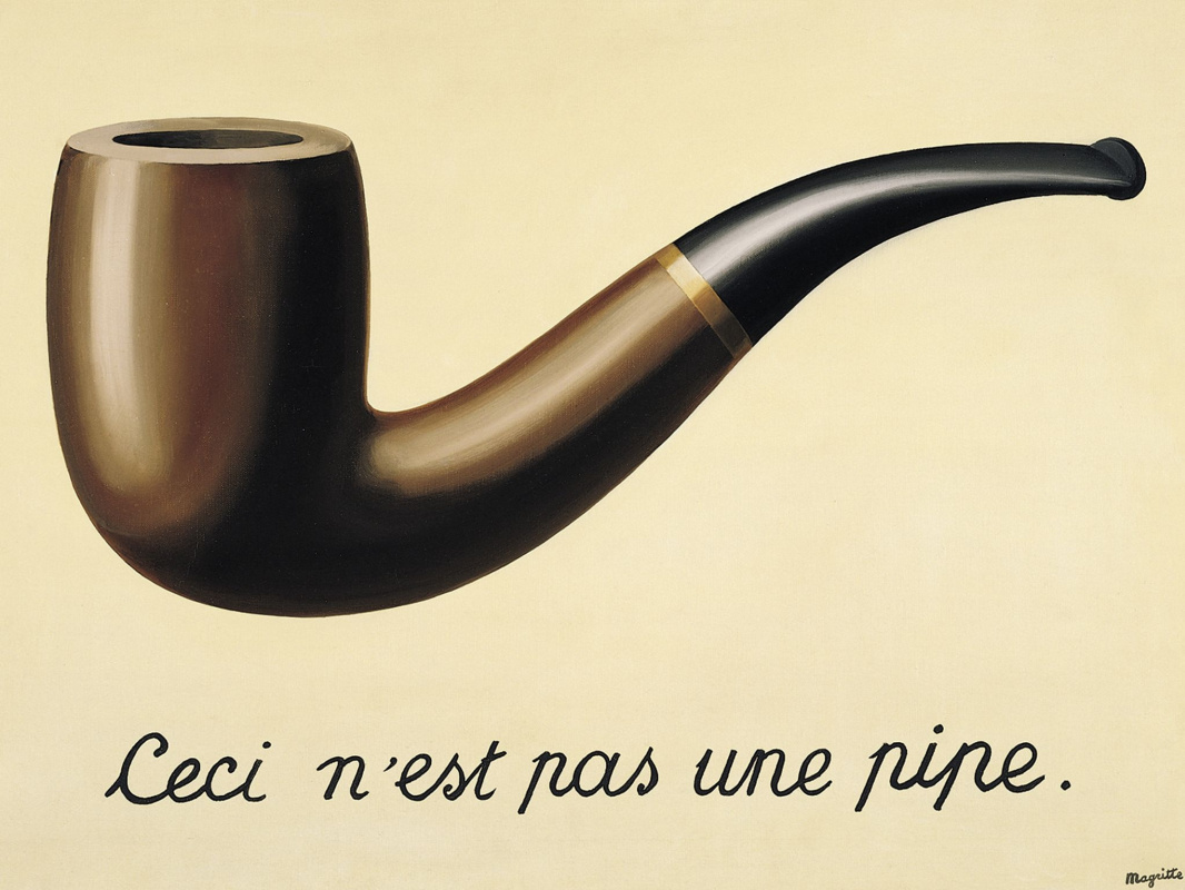 René Magritte. TheTreachery of Images (This is not a pipe) 